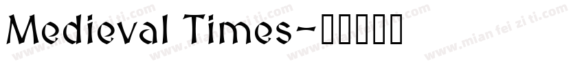 Medieval Times字体转换